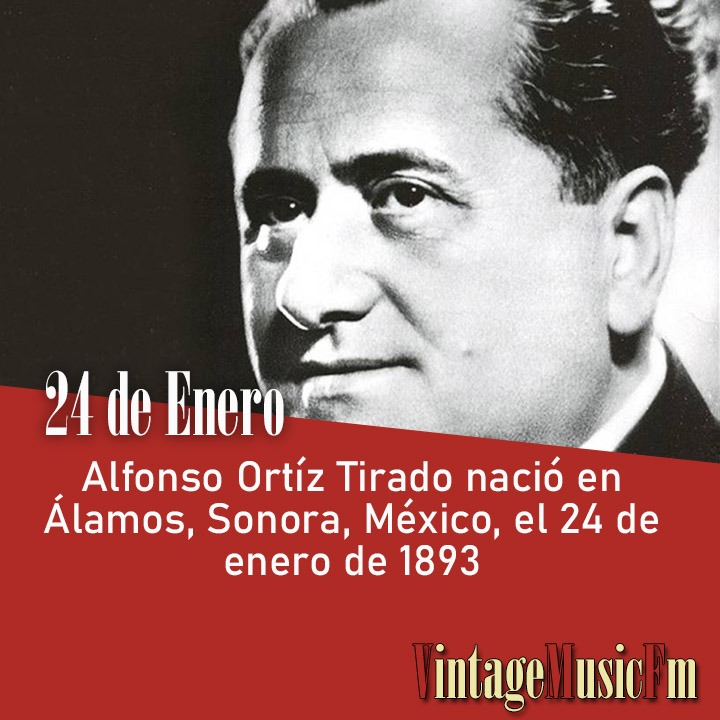 Alfonso Ortíz Tirado nació en Álamos, Sonora, México, el 24 de enero de 1893