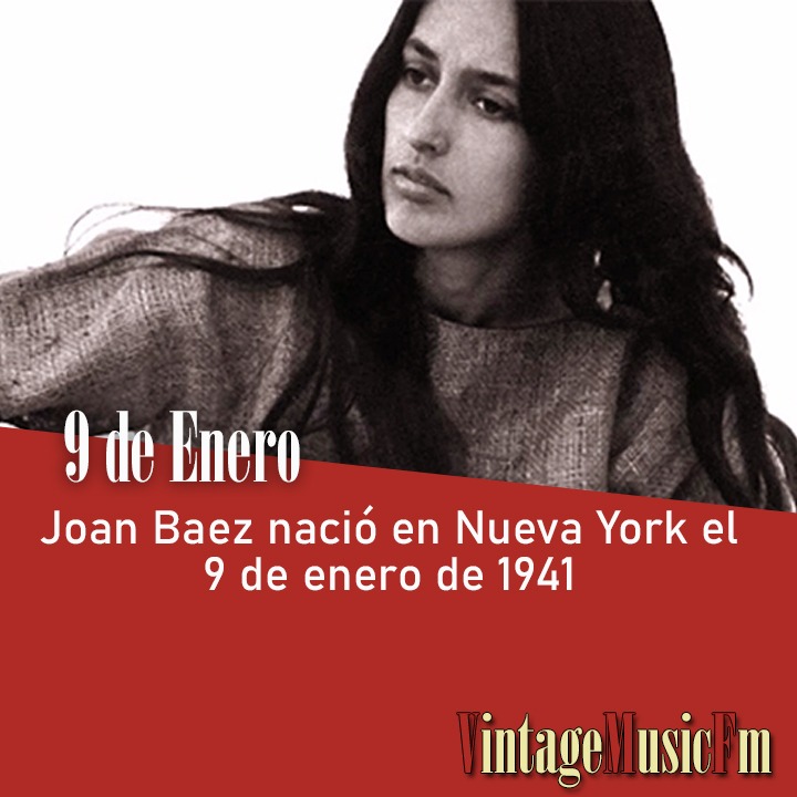 Joan Baez nació en Nueva York el 9 de enero de 1941