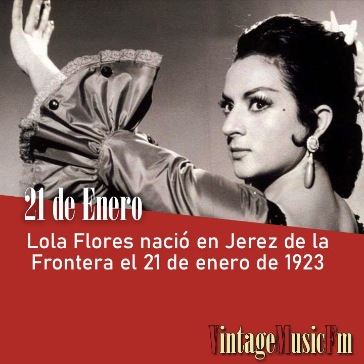 Lola Flores nació en Jerez de la Frontera el 21 de enero de 1923