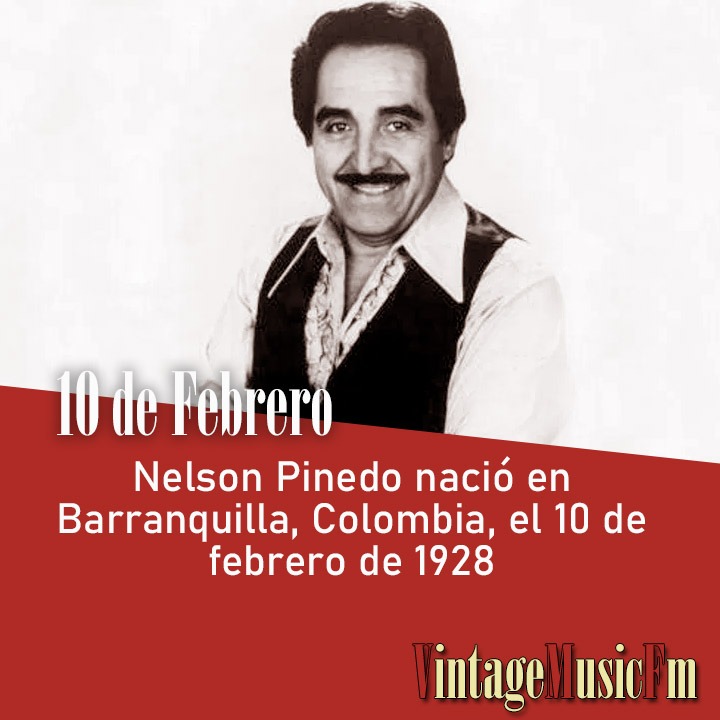 Nelson Pinedo nació en Barranquilla, Colombia, el 10 de febrero de 1928
