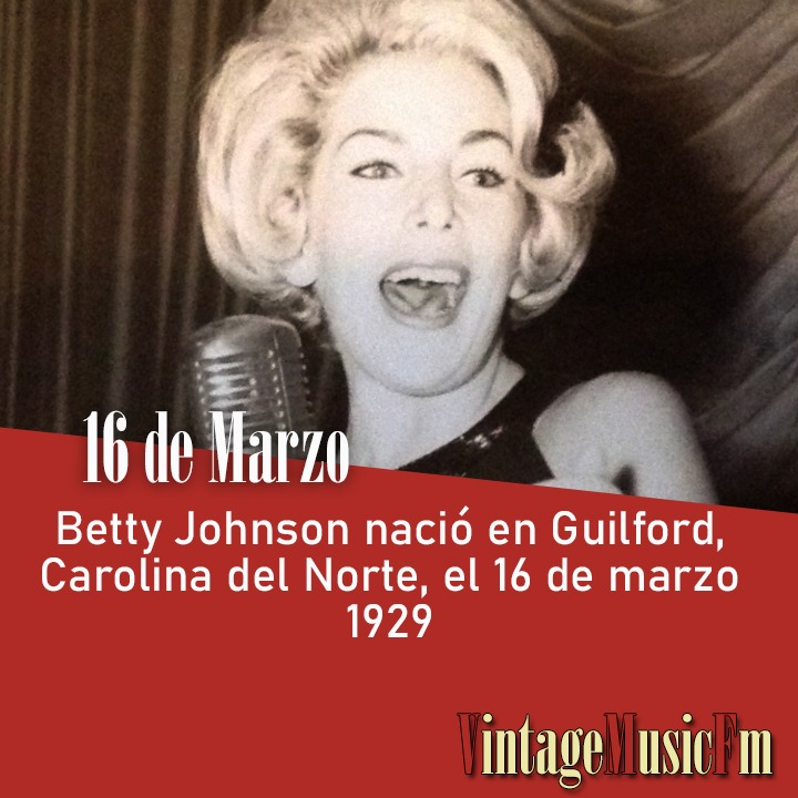 Betty Johnson nació en Guilford, Carolina del Norte, el 16 de marzo 1929