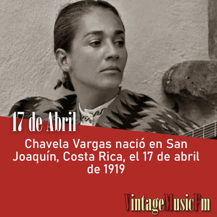 Chavela Vargas nació en San Joaquín, Costa Rica, el 17 de abril de 1919