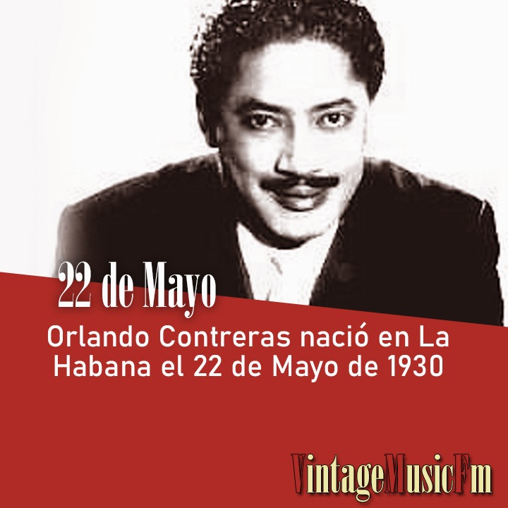 Orlando Contreras nació en La Habana el 22 de Mayo de 1930