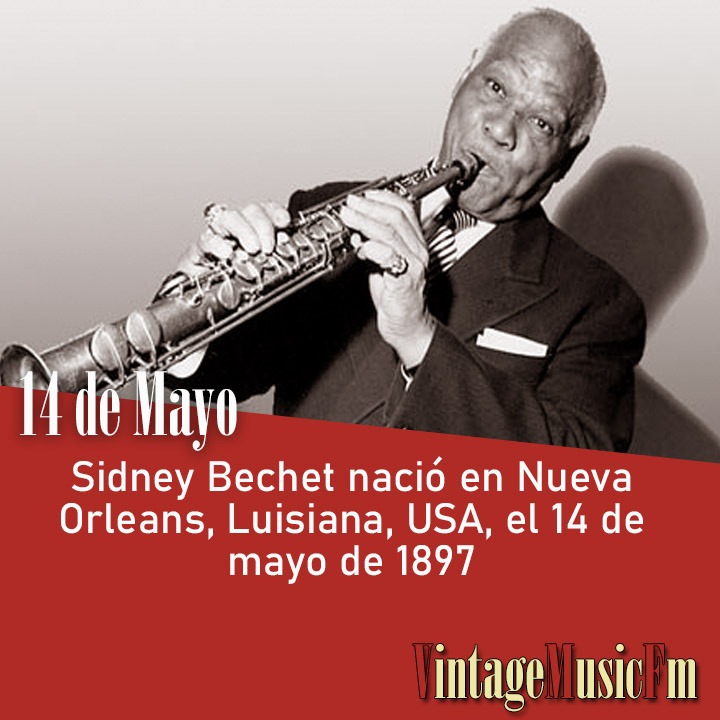 Sidney Bechet nació en Nueva Orleans, Luisiana, USA, el 14 de mayo de 1897