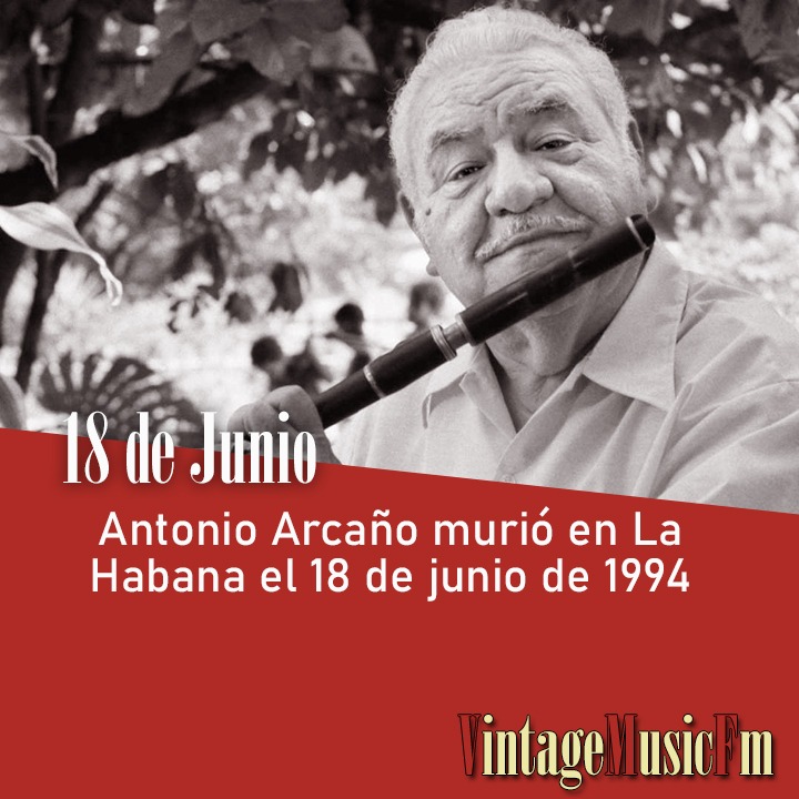 Antonio Arcaño murió en La Habana el 18 de junio de 1994