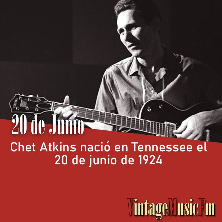 Chet Atkins nació en Tennessee el 20 de junio de 1924