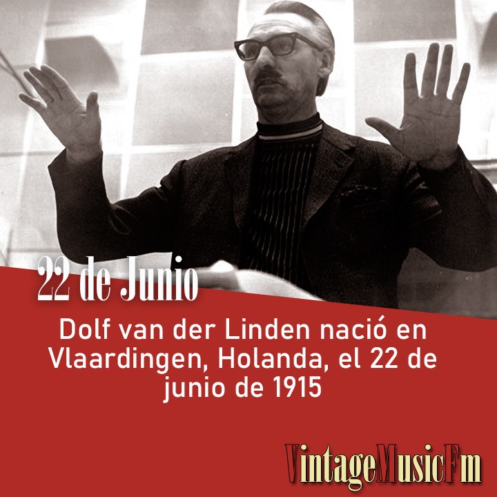 Dolf van der Linden nació en Vlaardingen, Holanda, el 22 de junio de 1915