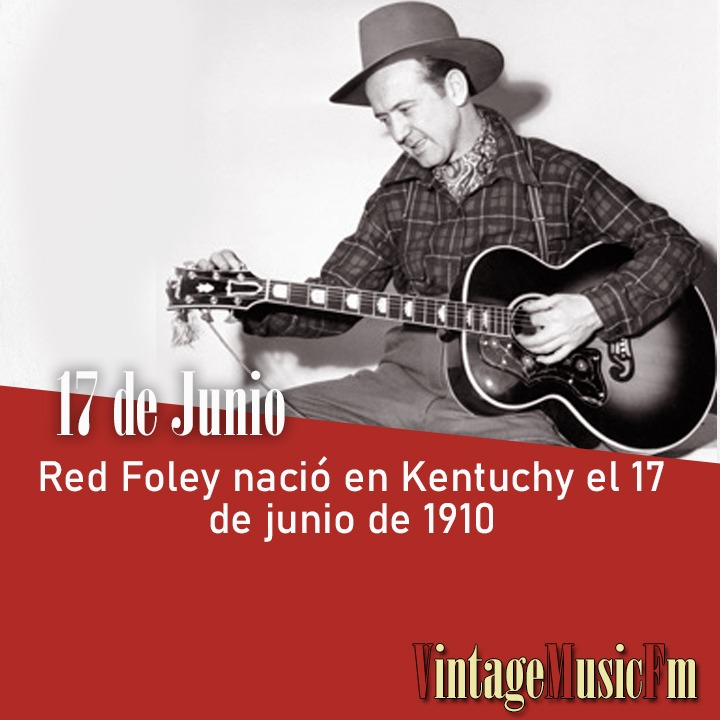 Red Foley nació en Kentuchy el 17 de junio de 1910
