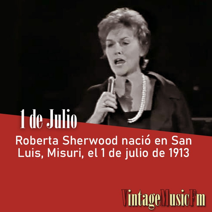 Roberta Sherwood nació en San Luis, Misuri, el 1 de julio de 1913