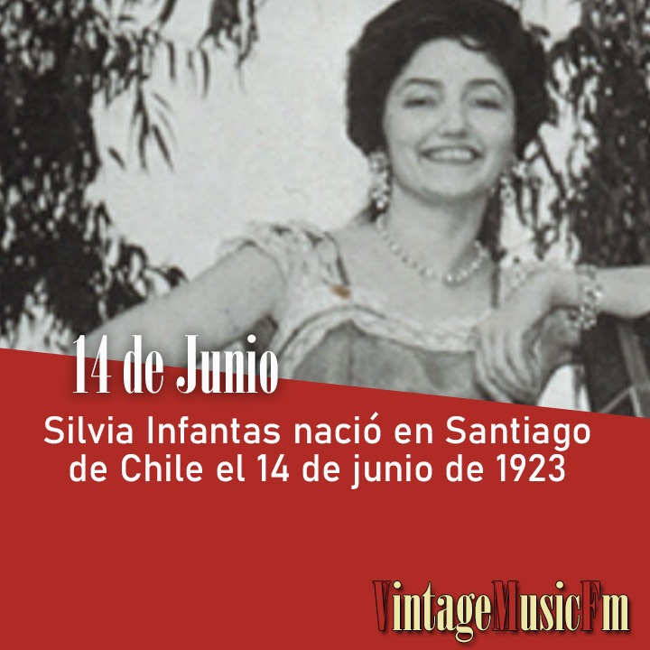 Silvia Infantas nació en Santiago de Chile el 14 de junio de 1923