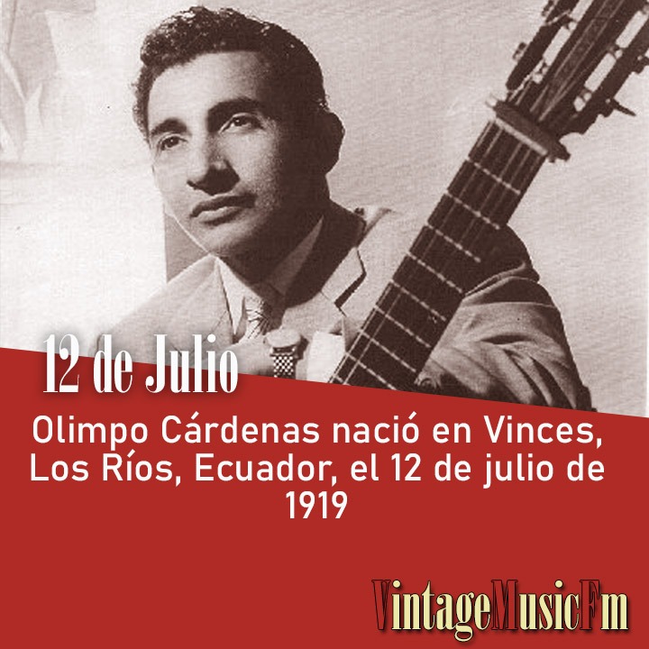 Olimpo Cárdenas nació en Vinces, Los Ríos, Ecuador, el 12 de julio de 1919