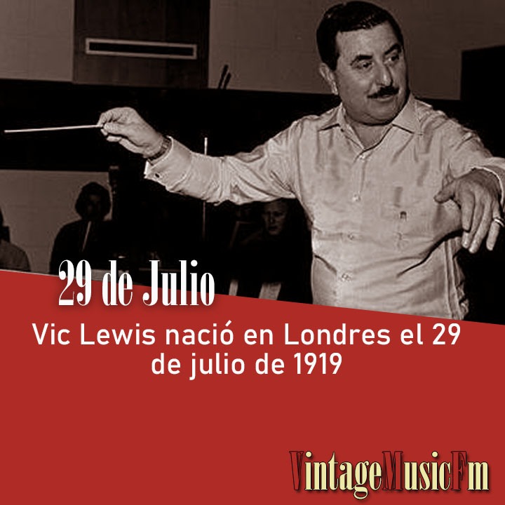 Vic Lewis nació en Londres el 29 de julio de 1919